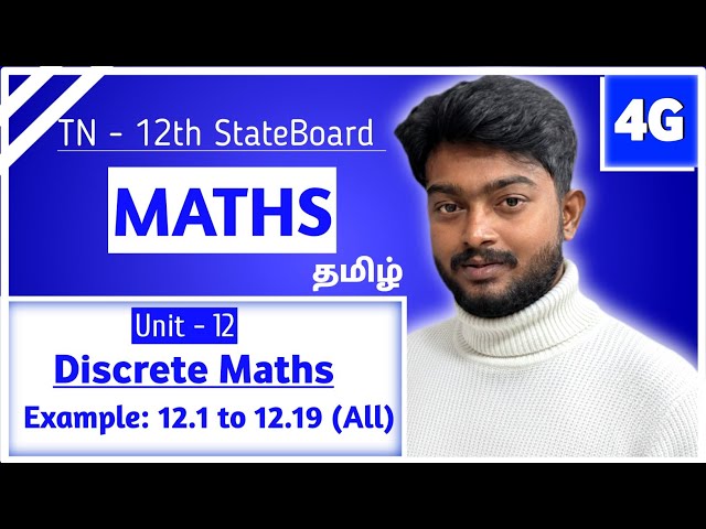 Example 12.1 to 12.19  Full | 12th StateBoard Maths Chapter 12 Discrete Maths in Tamil | TN Syllabus