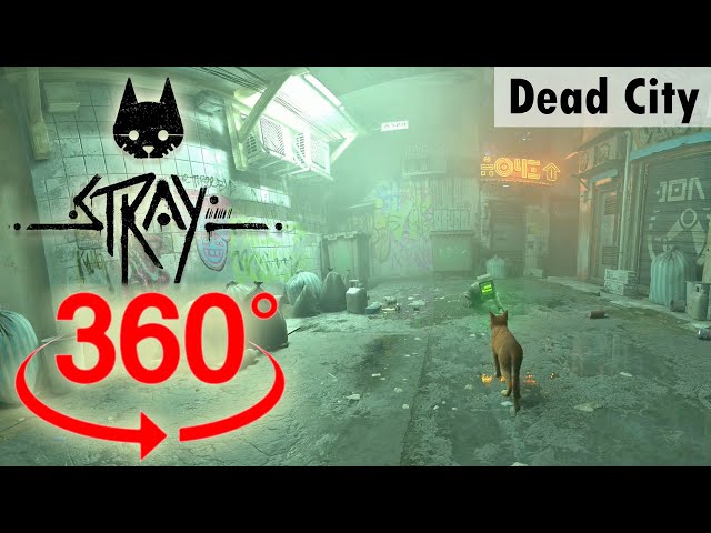 Dead City | Stray | 360° VR, Walkthrough, Gameplay, No Commentary, 4K