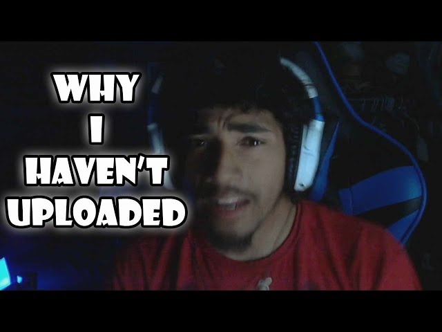 Why I Haven't Uploaded