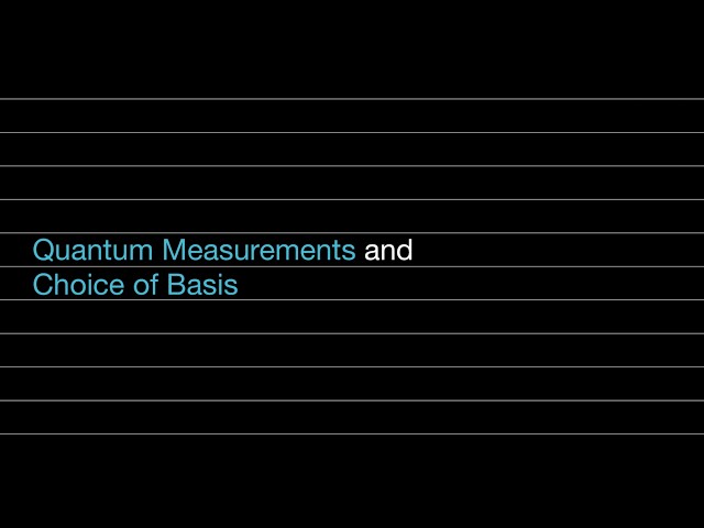 Quantum Measurements and Choice of Basis