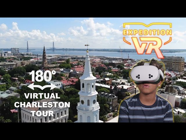 Explore Charleston 180° | Expedition VR