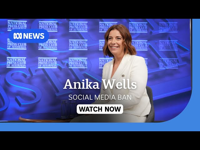 Communications Minister Anika Wells speaks about the social media ban at Press Club | ABC NEWS