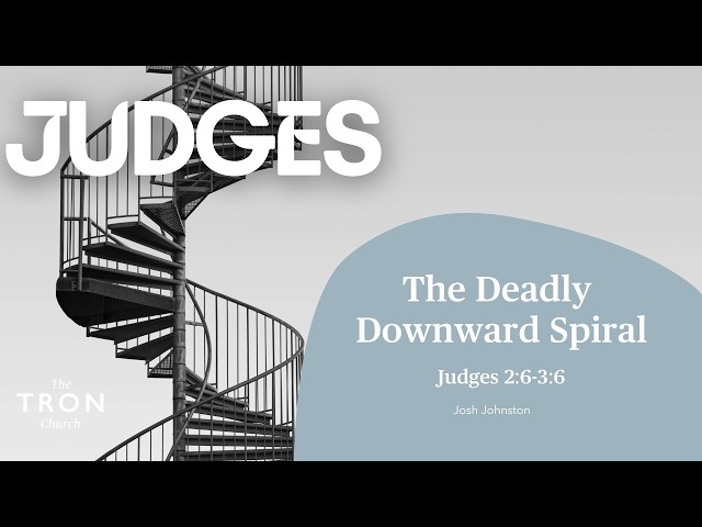 Sunday Morning Service - May 31, 2026 // Judges 2:6 - 3:6