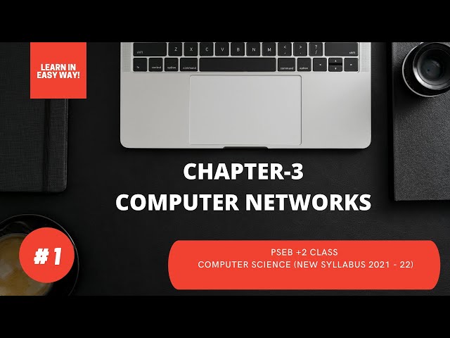 PSEB +2 CLASS COMPUTER SCIENCE / CHAPTER 3rd COMPUTER NETWORKS / INTRODUCTION