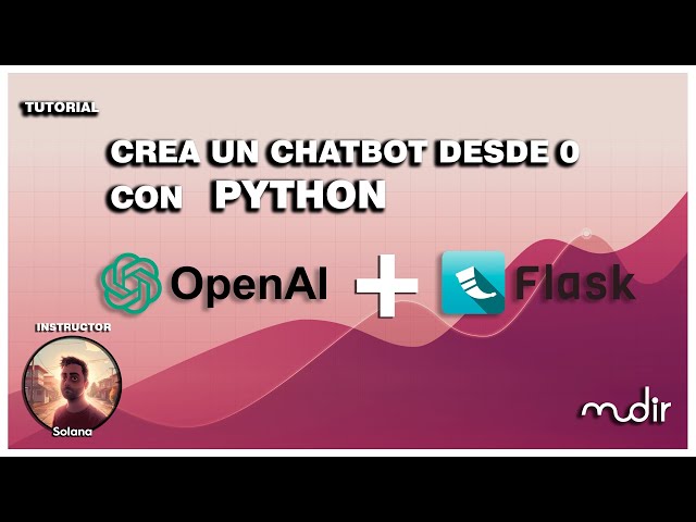 CREA UN CHATBOT DESDE 0 CON PYTHON + FLASK + OPEN AI API | TUTORIALES FULL STACK EN ESPAÑOL