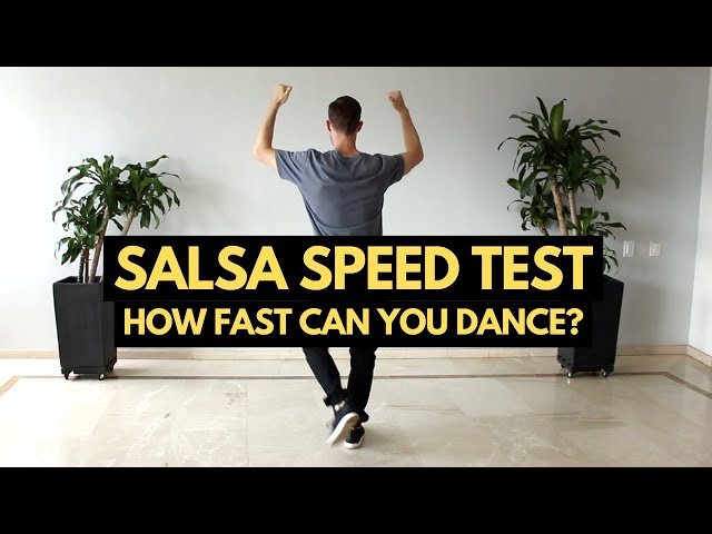 How Fast Can You Salsa Dance? Take the Salsa Speed Test! (160-300 BPM)