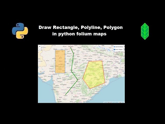 Draw Rectangle, Polyline, Polygon in python folium maps