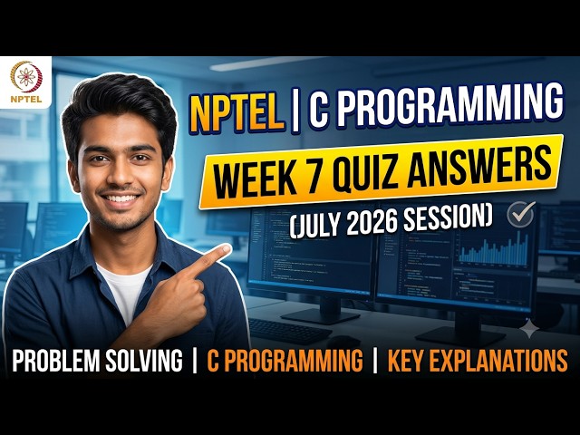 NPTEL Problem Solving Through Programming In C | Week 7 Quiz Assignment Answers (July 2026)