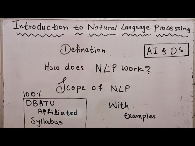 NLP | Definition | How NLP works | Scope of NLP | 100% DBATU Affiliated Syllabus | AI & DS.