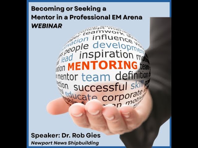 Becoming or Seeking a Mentor in a Professional Engineering Management Area