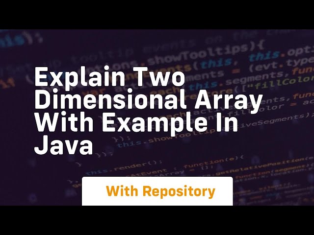 explain two dimensional array with example in java