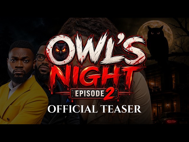 Owl's Night | Episode 2 - Official Teaser