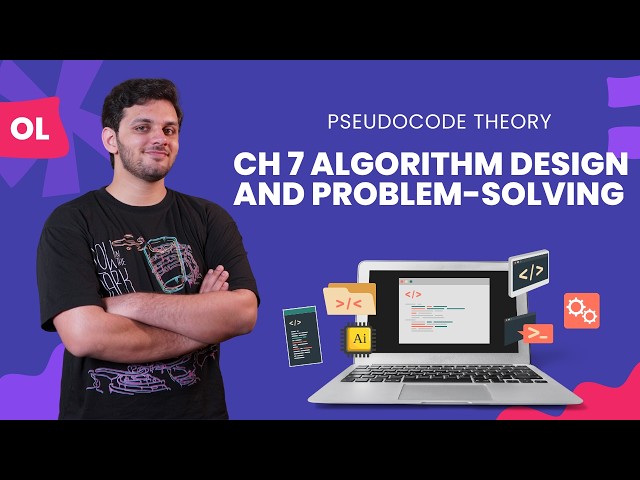 CH 7 Algorithm design and problem-solving cont. | P2 THEORY (Flowcharts, Tracing) | OL/IG 2210/0478
