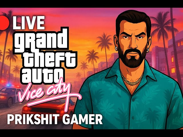 🔥 GTA Vice City Live Gameplay | Nostalgic Vibes | Prikshit Gamer 🎮