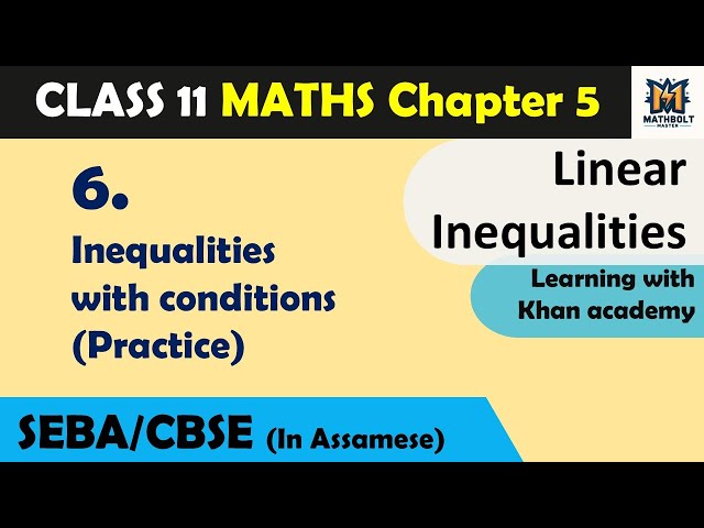 6. Inequalities with conditions (Practice) | Class 11 - Ch 5 (Linear Inequalities)