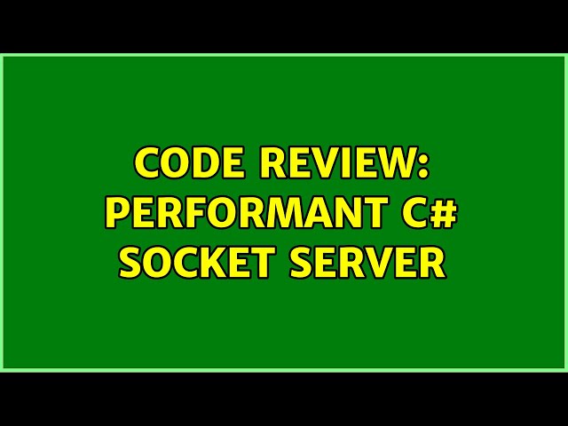 Code Review: Performant C# Socket server