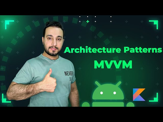 Android Architecture Patterns - MVVM