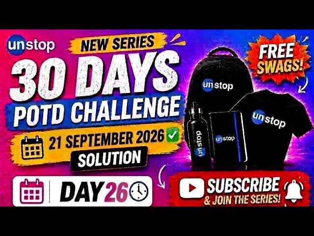 🔥 Unstop POTD Solution | 21 September 2026 | Complete Solution  30 Days POTD Challenge 🔥