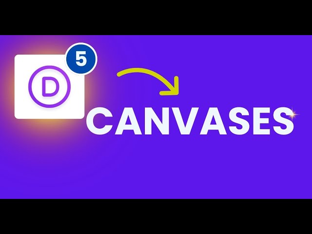 How To Use The Divi 5 Canvases