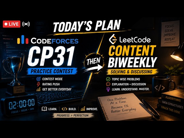 🔴 LIVE Competitive Programming | Codeforces CP31 Practice + LeetCode Biweekly | DSA Grind