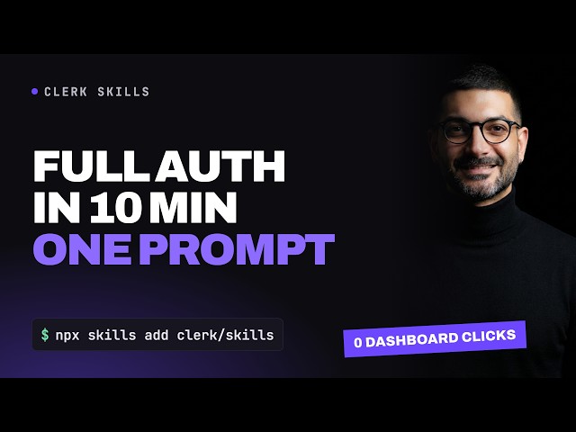 Add Auth to Any Framework with Your Coding Agent (New Clerk Skills)