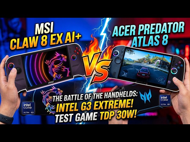 MSI Claw 8 EX AI+ Vs Acer Predator Atlas 8: Intel G3 Extreme TDP 30W Gaming Test!