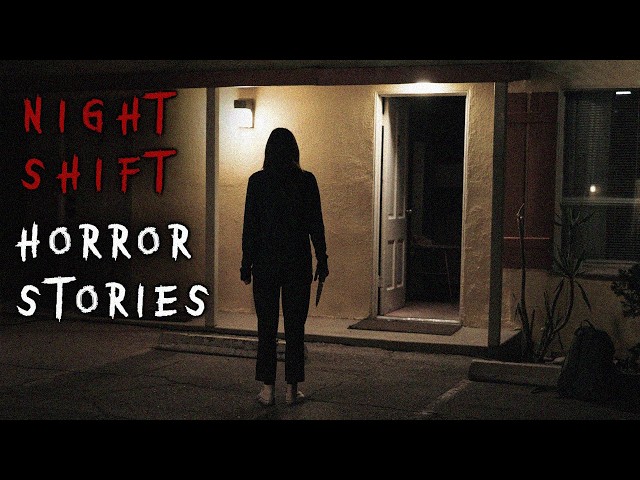 4 Unsettling TRUE Night Shift Horror Stories