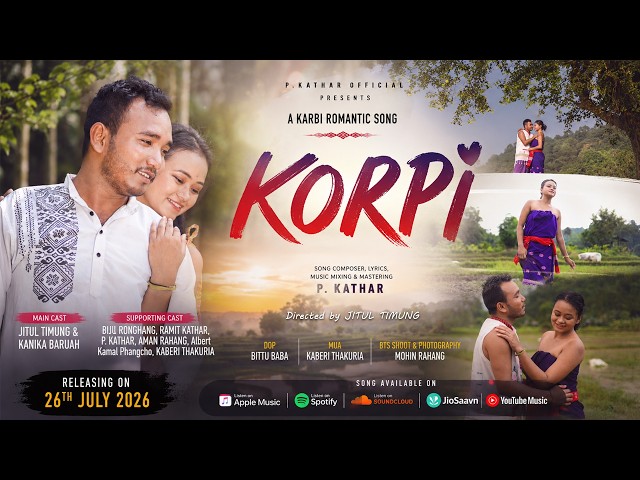 KORPI ~ P. KATHAR ~ Official KARBI Music Video ~ Directed by JITUL TIMUNG