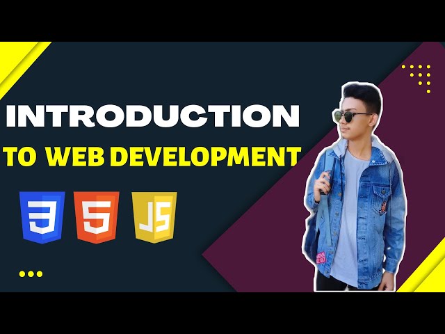Introduction to web development || introduction to web development with html css javascript