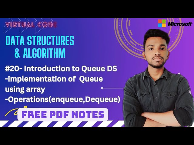 #20 Introduction to Queue, Operations of Queue using array | DSA Using C | VIRTUAL CODE