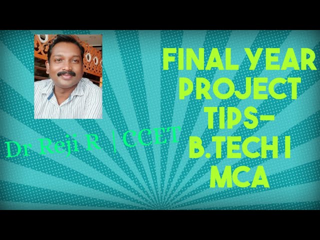Project Tips #Academic Projects # Computer Science#BTech#MCA# MTech # KTU#Project #Good practices#