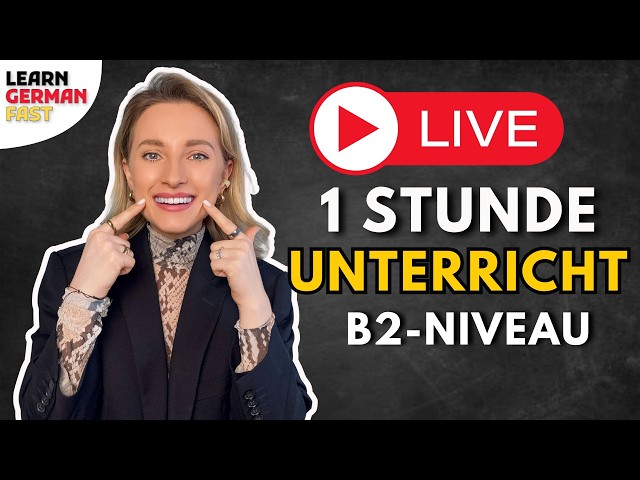 B2 Level - 1 Hour Lesson 🇩🇪 Learn German Fast
