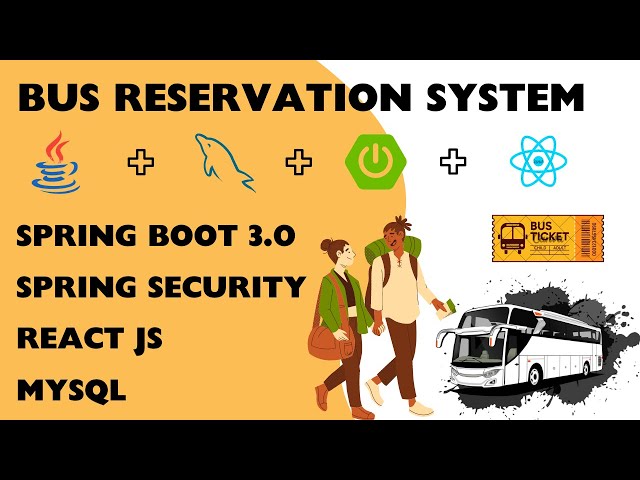 Bus Reservation System Project using Spring Boot and React JS | Spring Boot 3 Project | React JS