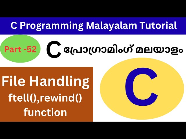 ftell(),rewind() functions in C |File Handling in C | C Programming  Malayalam Tutorial | 52 |