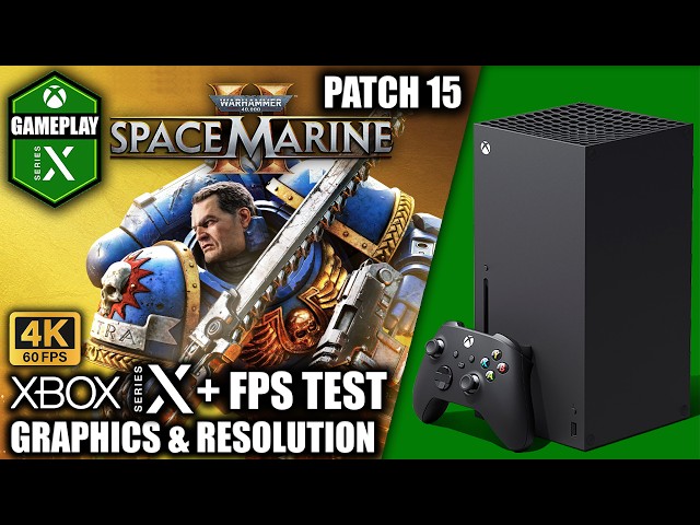 Space Marine 2: Patch 15 - Xbox Series X Gameplay + FPS Test