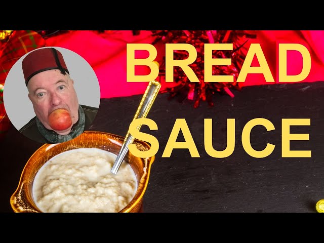 Bread Sauce - My Way