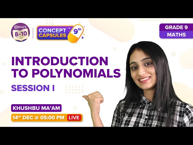CBSE Class 9 Maths (Term-2) Polynomials (Chapter 2) Concept, Questions and Solutions | BYJU'S