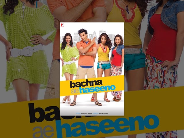 Bachna Ae Haseeno  (VOS)
