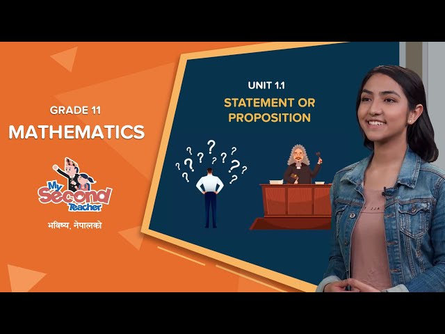 NEB Grade 11 Mathematics | Unit 1.1 Statement or Proposition | mySecondTeacher Nepal