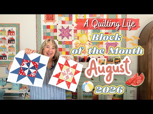 Quilt Block of the Month: August 2026 | A Quilting Life