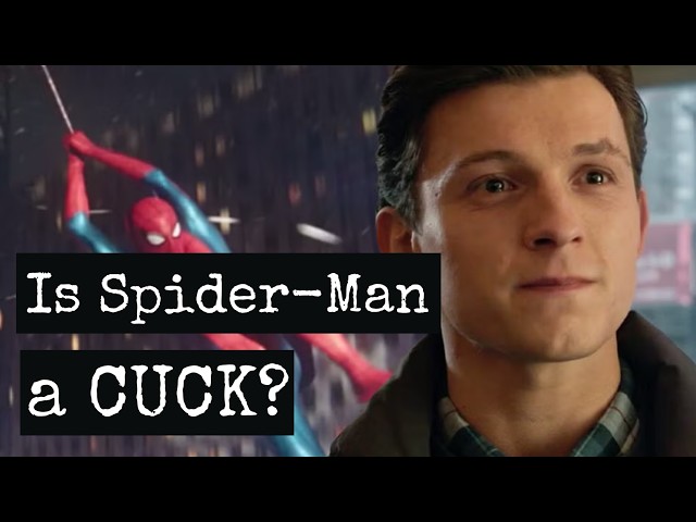 Why Does the Manosphere Think Spider-Man Is a Cuck?