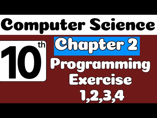10th Class Computer Book Chapter 2 | Programming Exercise | Class 10 Computer Chapter 2 | SNC 2023