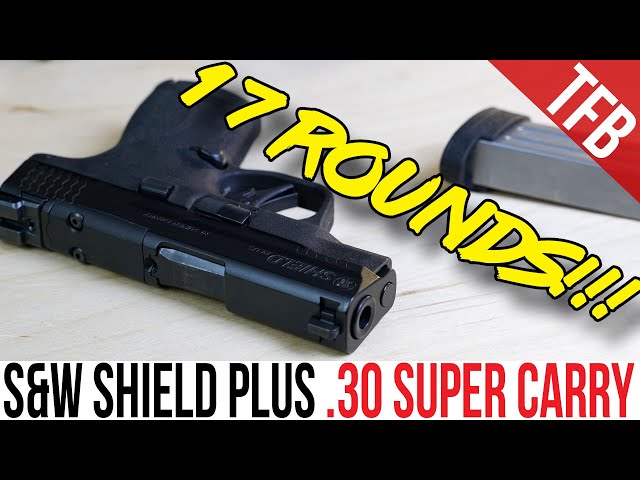 NEW S&W Shield Plus .30 Super Carry VERSUS 9mm
