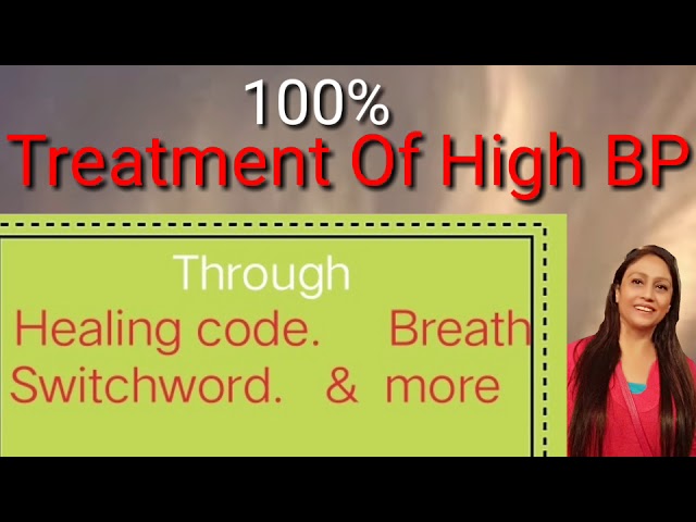 100%Treatment of High BP by Angel healing code.,Switchword,Breathings & many more
