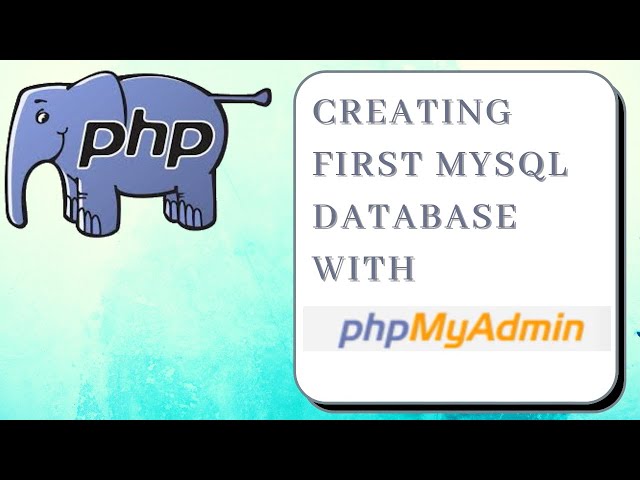 Create your first MYSQL database in phpMyAdmin