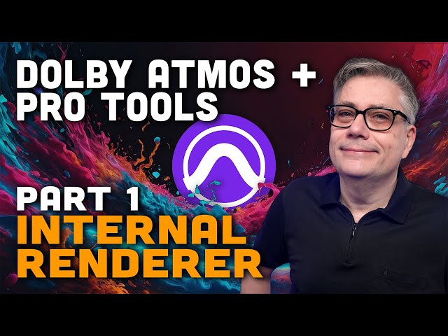 Pro Tools Dolby Atmos Tutorial, Part 1: From Stereo to 3D Sound in Minutes