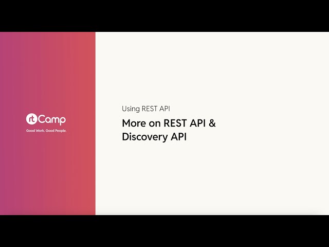 More on REST API & Discovery API