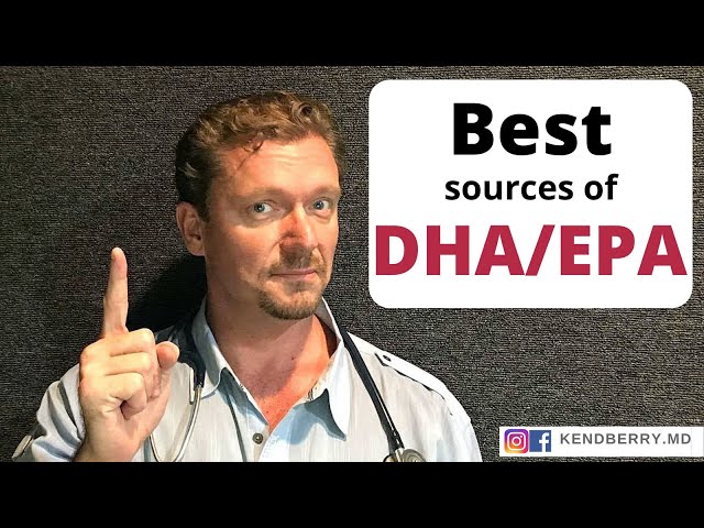 7 Best Sources of DHA/EPA: Essential Omega-3 Fatty Acids