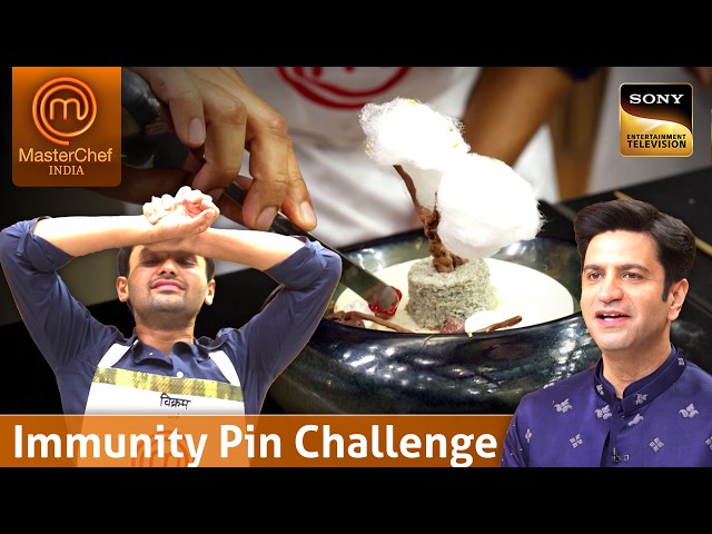 MasterChef India | New Season | Cooks पर बना Immunity Pin का Pressure | Immunity Pin Challenge