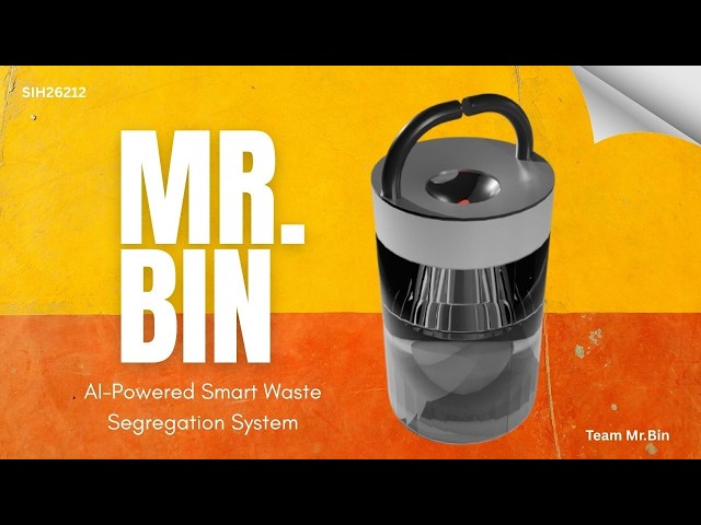 MR. BIN 🤖 | AI-Powered Smart Waste Segregation System | Turning Waste into Smart Waste ♻️